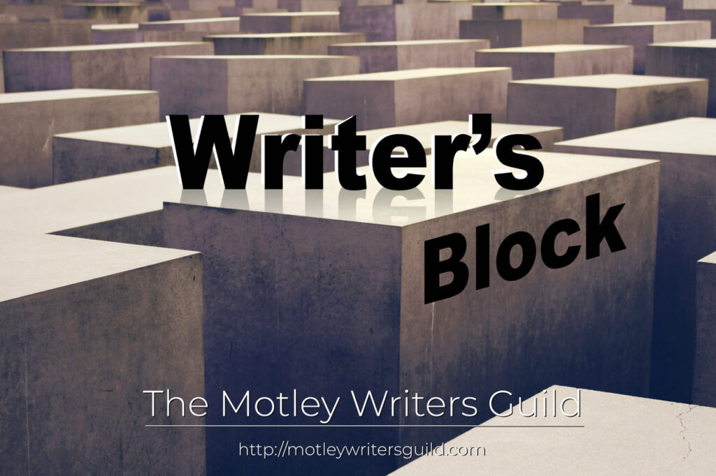 The Dreaded ‘Writer’s Block’